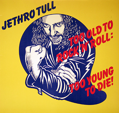 JETHRO TULL - Too Old To Rock 'n' Roll... (German Releases) album front cover vinyl record